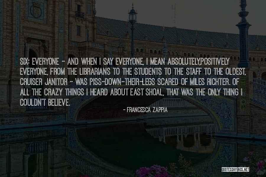 Piss Quotes By Francesca Zappia