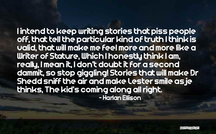 Piss Quotes By Harlan Ellison