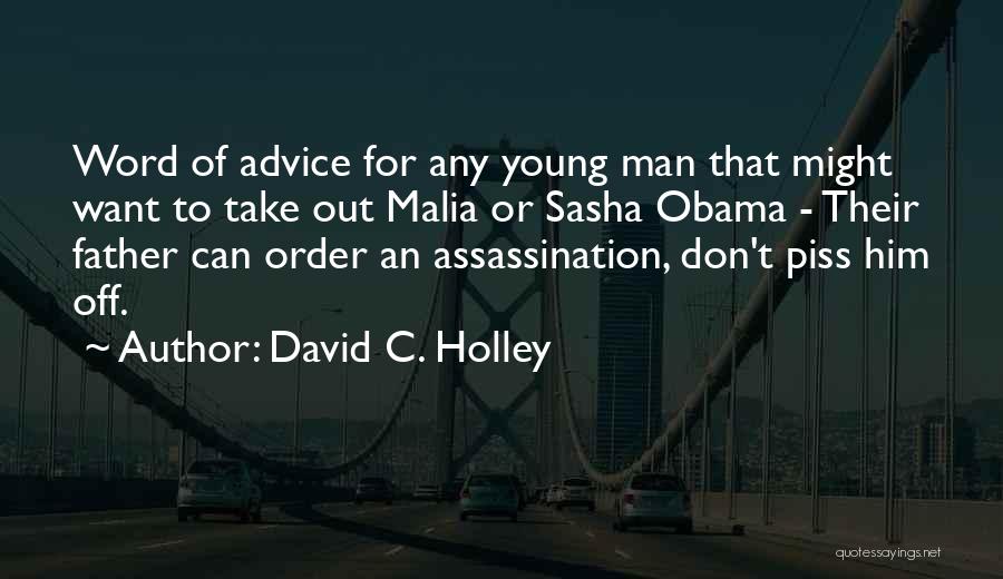 Piss Take Quotes By David C. Holley