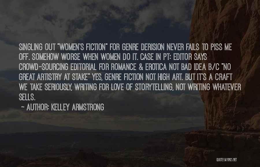 Piss Take Quotes By Kelley Armstrong