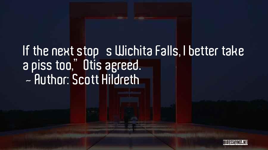 Piss Take Quotes By Scott Hildreth