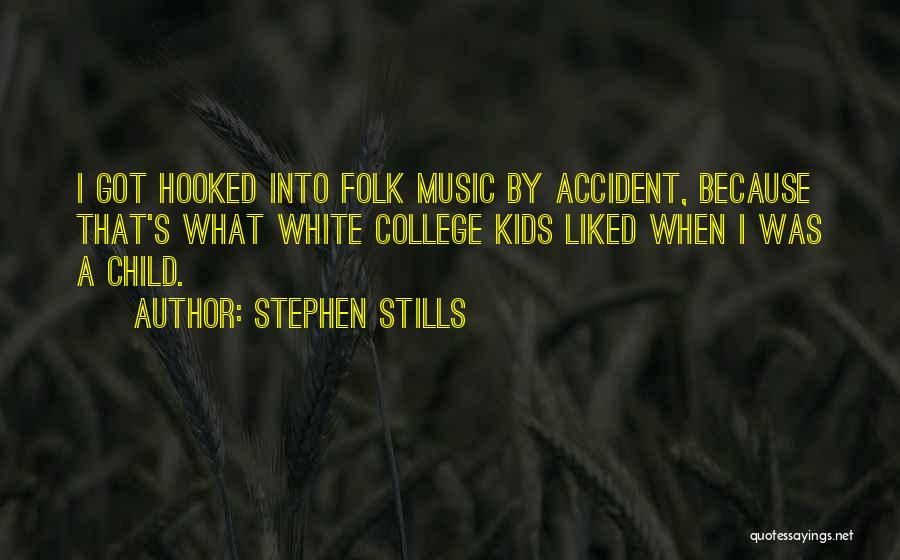 Piss Takers Quotes By Stephen Stills