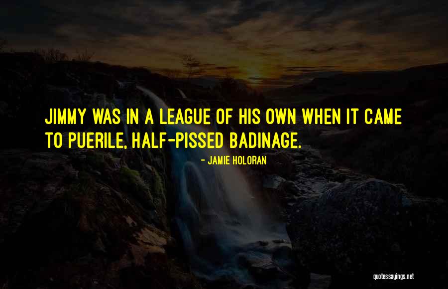 Pissed Off Friends Quotes By Jamie Holoran Pissed Off Friends Quotes By Jamie Holoran