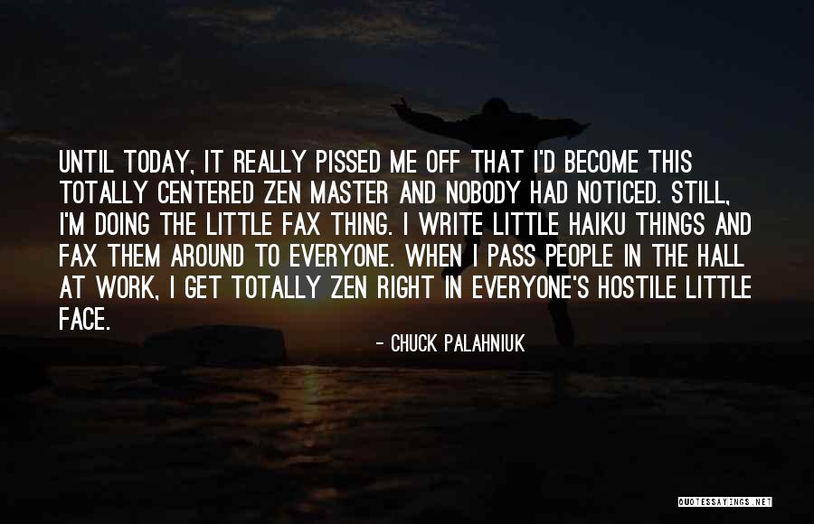 Pissed Off Quotes By Chuck Palahniuk Pissed Off Quotes By Chuck Palahniuk