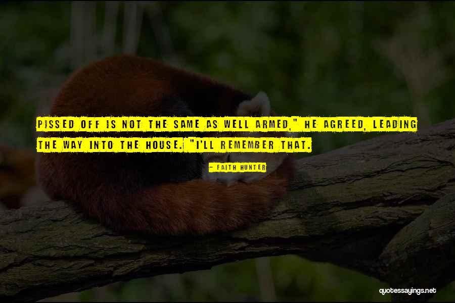 Pissed Off Quotes By Faith Hunter Pissed Off Quotes By Faith Hunter