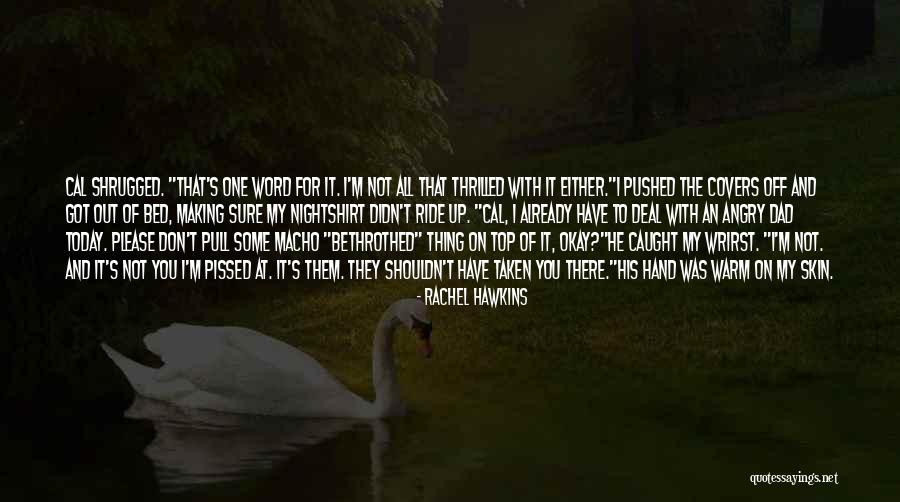 Pissed Off Quotes By Rachel Hawkins Pissed Off Quotes By Rachel Hawkins