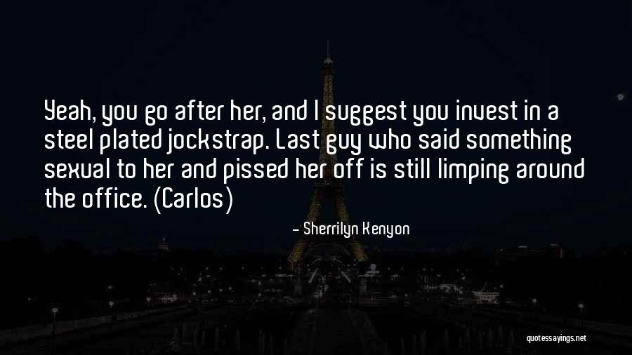 Pissed Off Quotes By Sherrilyn Kenyon Pissed Off Quotes By Sherrilyn Kenyon