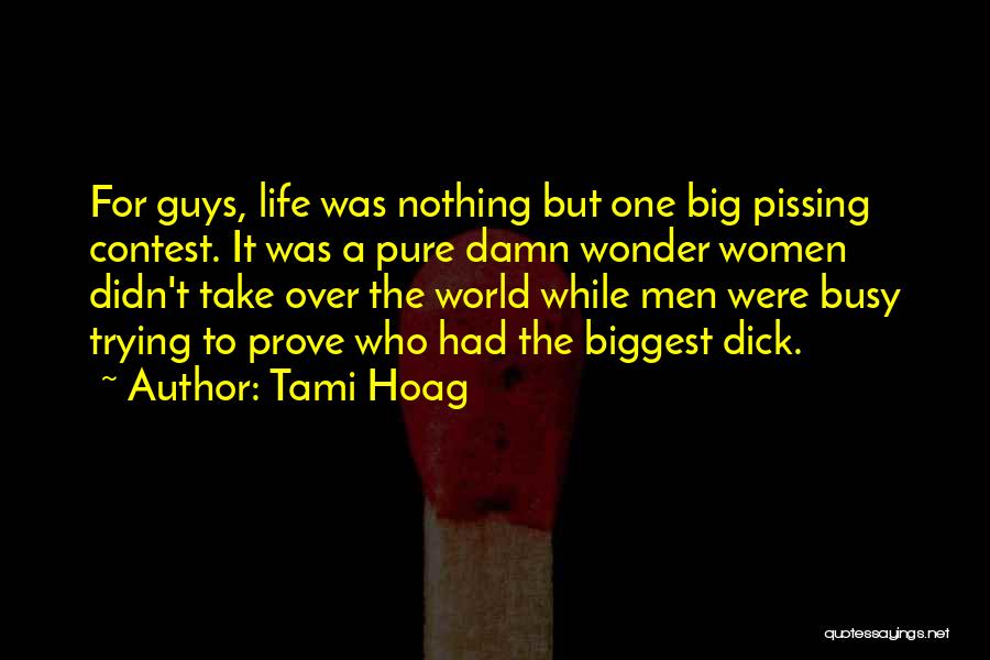 Pissing Contest Quotes By Tami Hoag