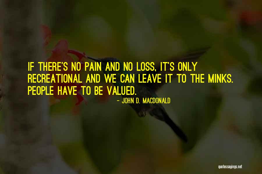 Pissouri Quotes By John D. MacDonald Pissouri Quotes By John D. MacDonald