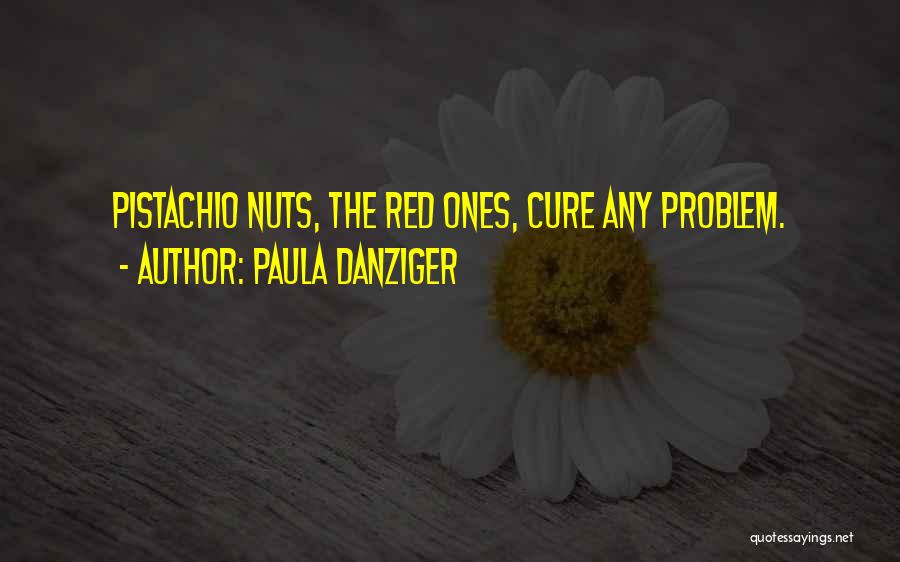 Pistachio Quotes By Paula Danziger