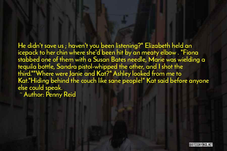 Pistol Whipped Quotes By Penny Reid