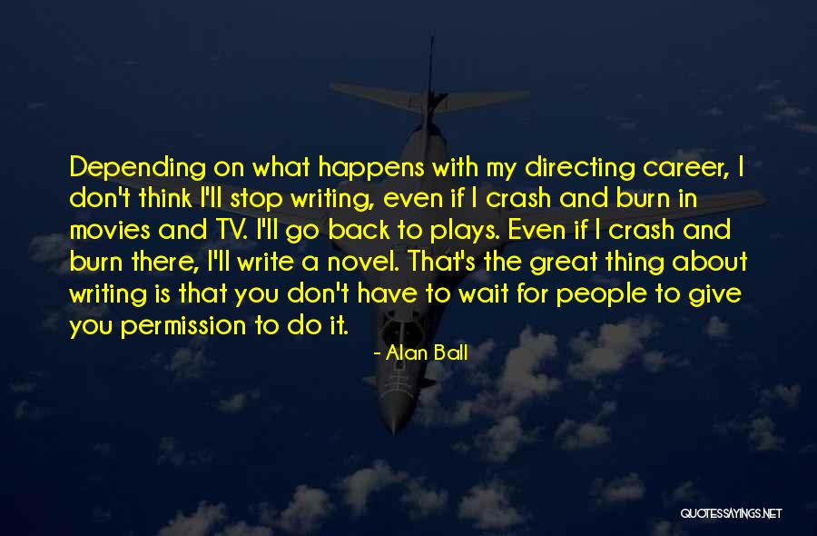 Pistolen Te Quotes By Alan Ball Pistolen Te Quotes By Alan Ball