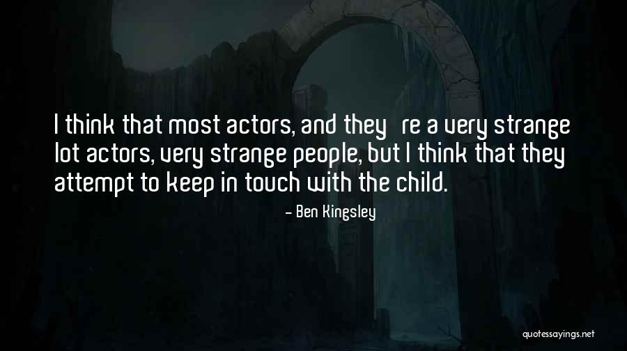 Pistolino Quotes By Ben Kingsley Pistolino Quotes By Ben Kingsley