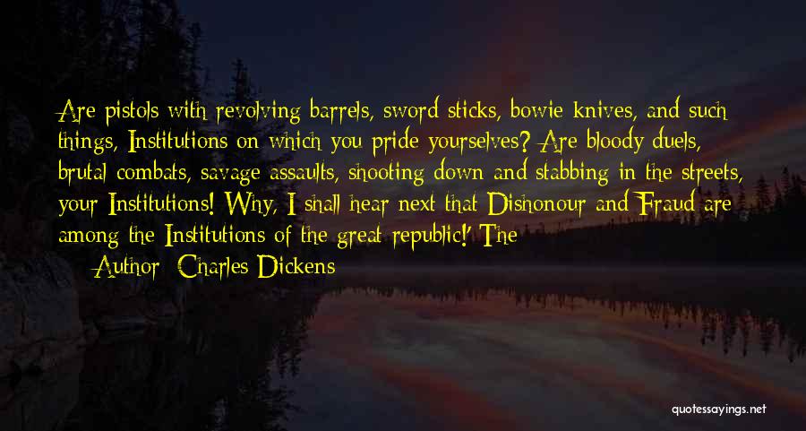 Pistols Quotes By Charles Dickens