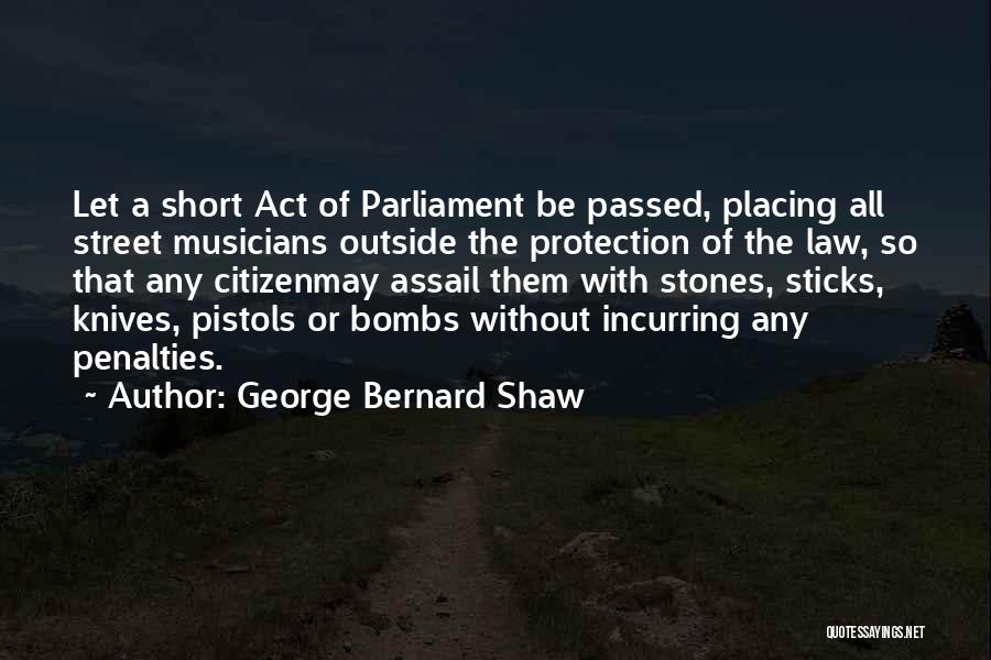 Pistols Quotes By George Bernard Shaw