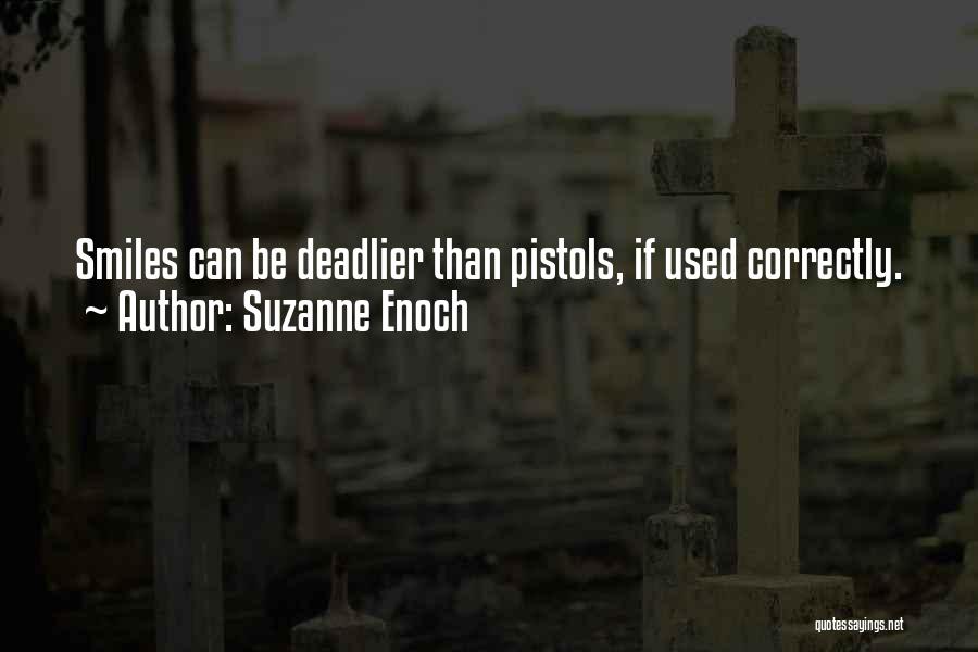 Pistols Quotes By Suzanne Enoch