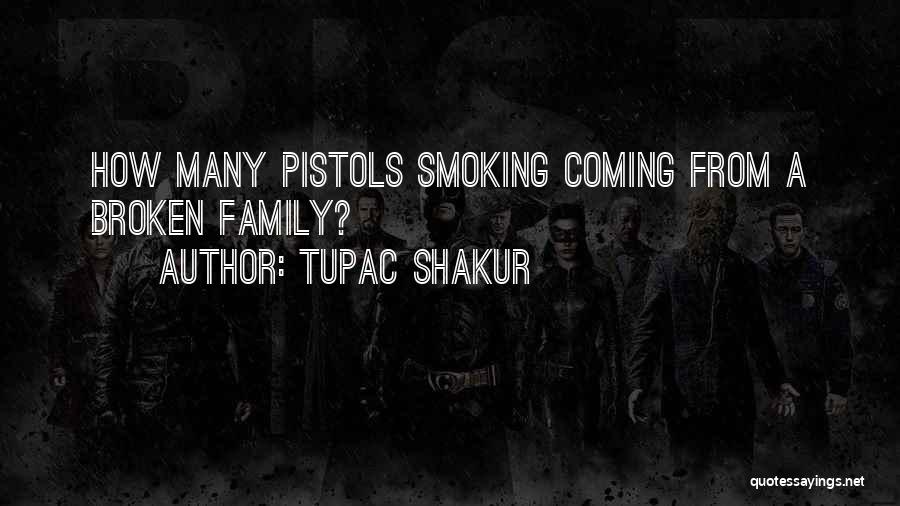 Pistols Quotes By Tupac Shakur