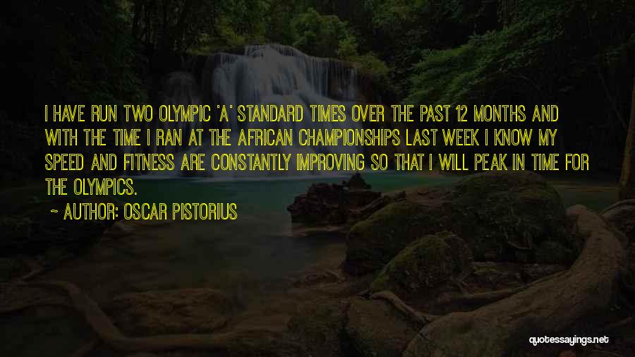 Pistorius Quotes By Oscar Pistorius