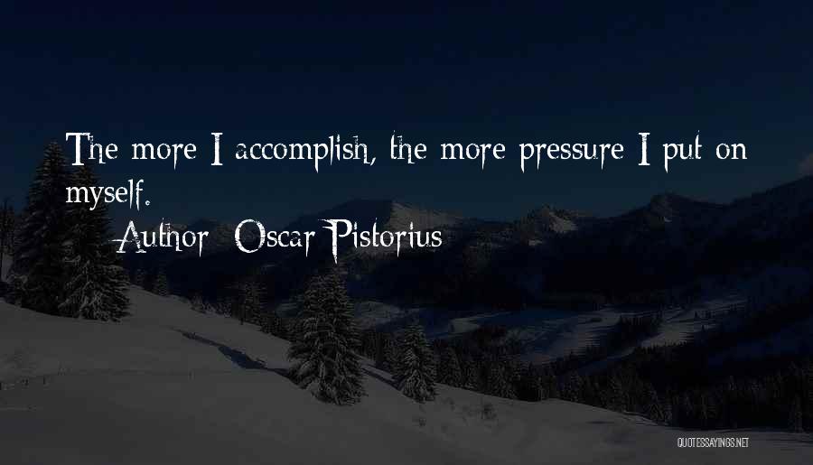 Pistorius Quotes By Oscar Pistorius