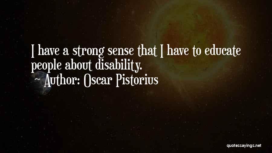 Pistorius Quotes By Oscar Pistorius