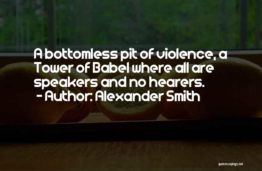 Pit Quotes By Alexander Smith