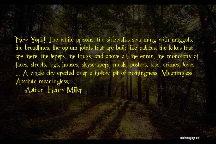 Pit Quotes By Henry Miller