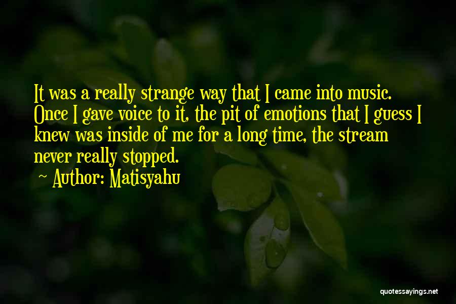 Pit Quotes By Matisyahu