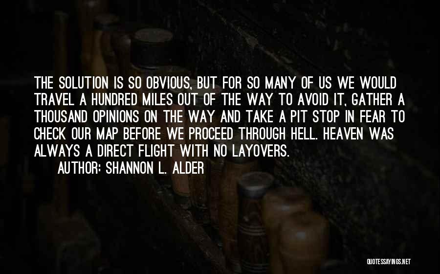 Pit Quotes By Shannon L. Alder