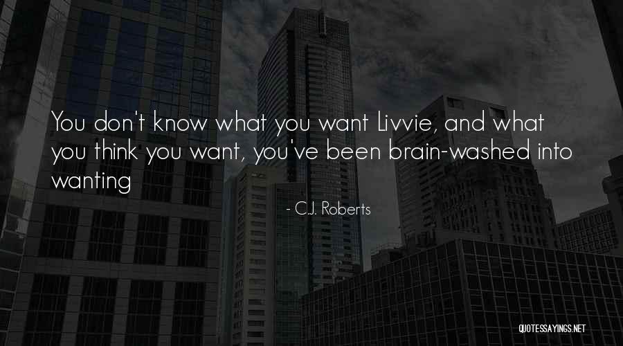 Pitajalla Quotes By C.J. Roberts Pitajalla Quotes By C.J. Roberts