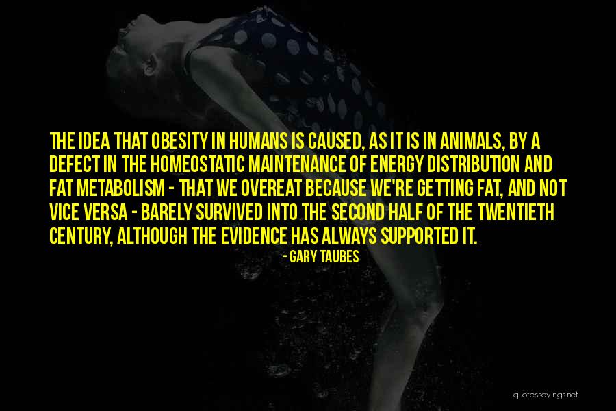 Pitaju Za Quotes By Gary Taubes Pitaju Za Quotes By Gary Taubes