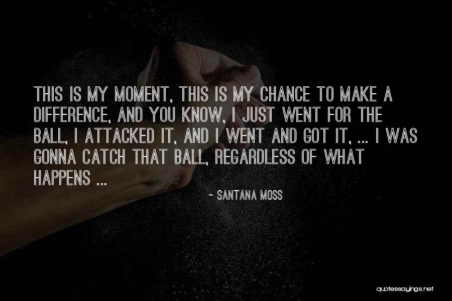 Pitao Bezelao Quotes By Santana Moss Pitao Bezelao Quotes By Santana Moss