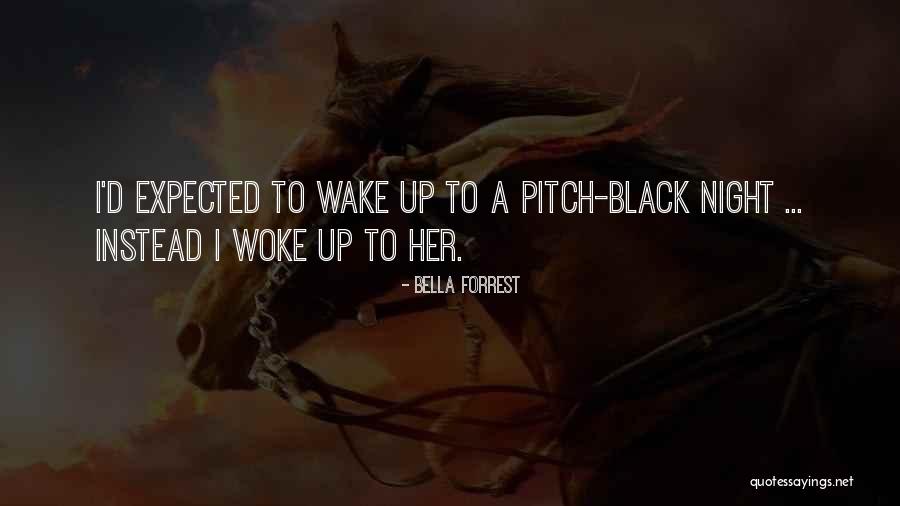 Pitch Black Quotes By Bella Forrest Pitch Black Quotes By Bella Forrest