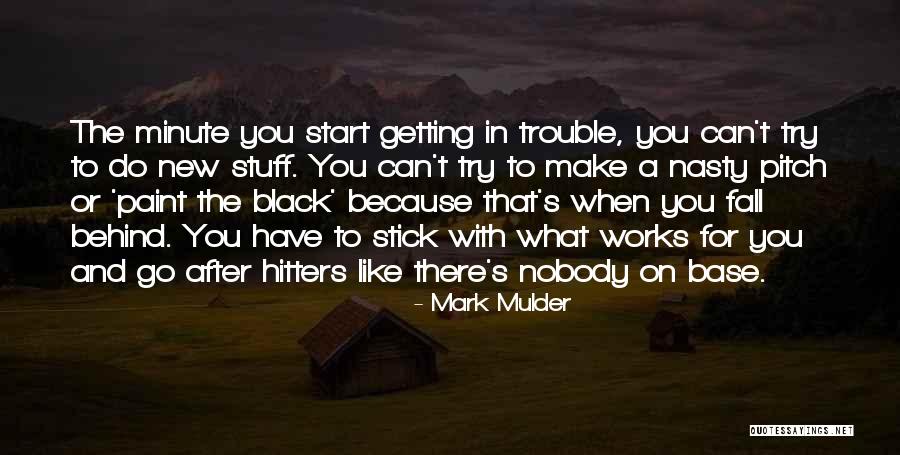 Pitch Black Quotes By Mark Mulder Pitch Black Quotes By Mark Mulder