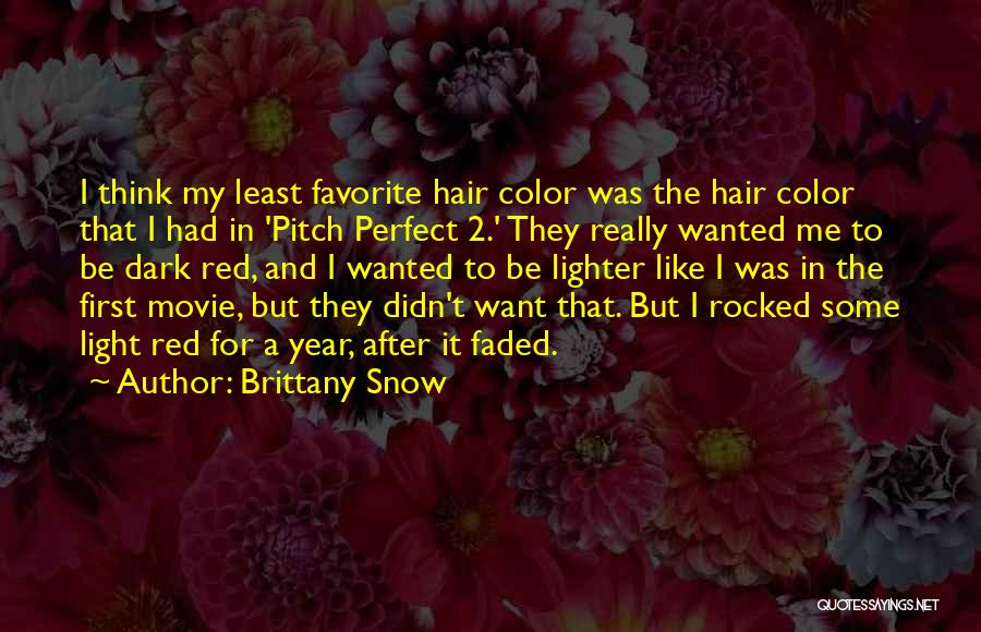 Pitch Perfect Quotes By Brittany Snow