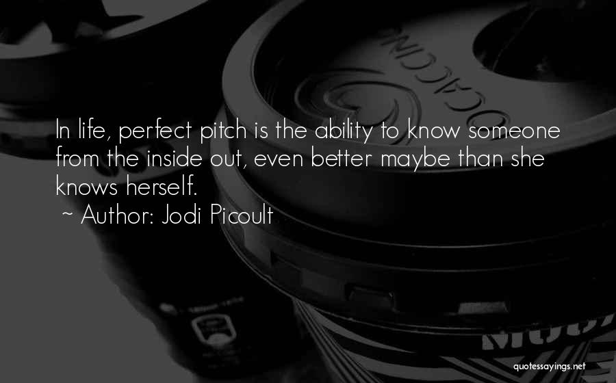 Pitch Perfect Quotes By Jodi Picoult