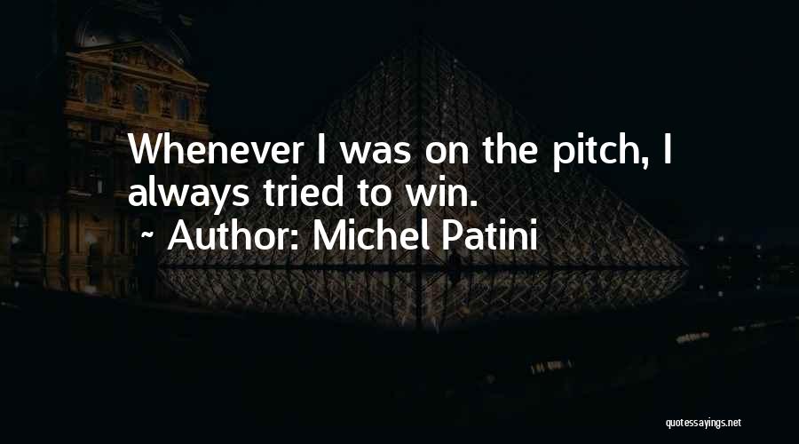 Pitch Quotes By Michel Patini