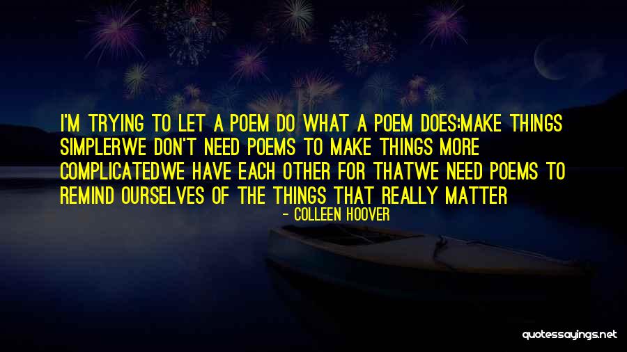 Pitchaya Indravudh Quotes By Colleen Hoover Pitchaya Indravudh Quotes By Colleen Hoover