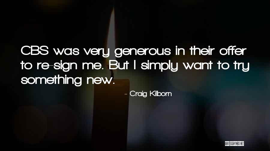 Pitchaya Indravudh Quotes By Craig Kilborn Pitchaya Indravudh Quotes By Craig Kilborn