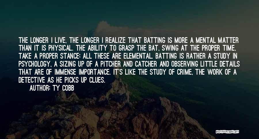 Pitcher And Catcher Quotes By Ty Cobb