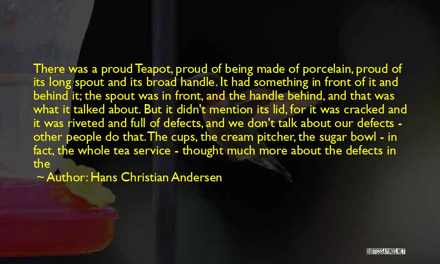 Pitcher Quotes By Hans Christian Andersen