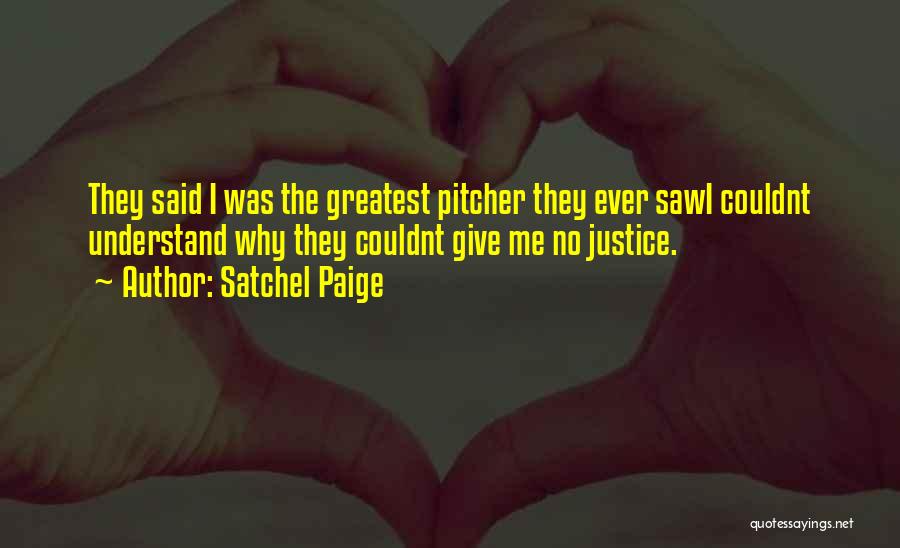 Pitcher Quotes By Satchel Paige