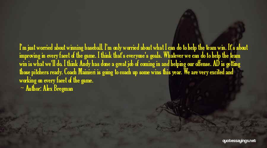Pitchers Best Quotes By Alex Bregman