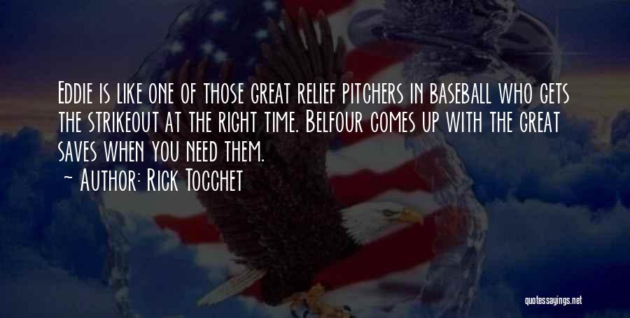 Pitchers Best Quotes By Rick Tocchet