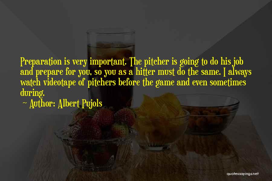 Pitchers Quotes By Albert Pujols