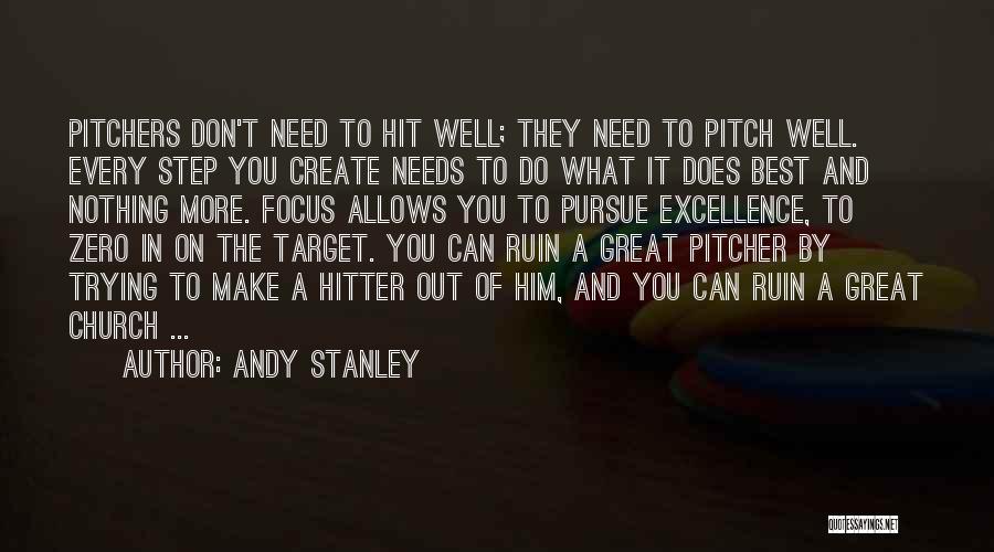 Pitchers Quotes By Andy Stanley