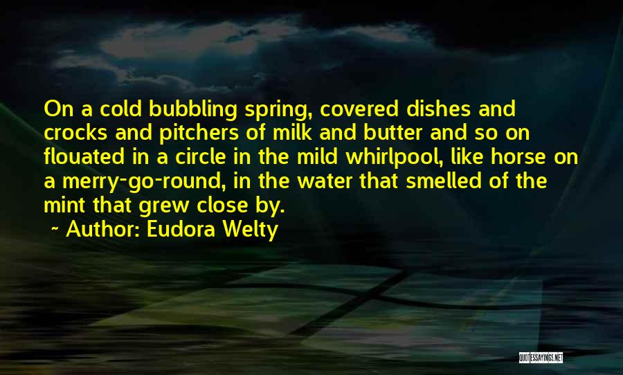 Pitchers Quotes By Eudora Welty