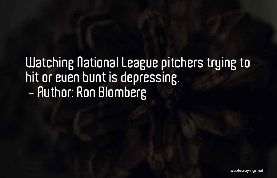 Pitchers Quotes By Ron Blomberg