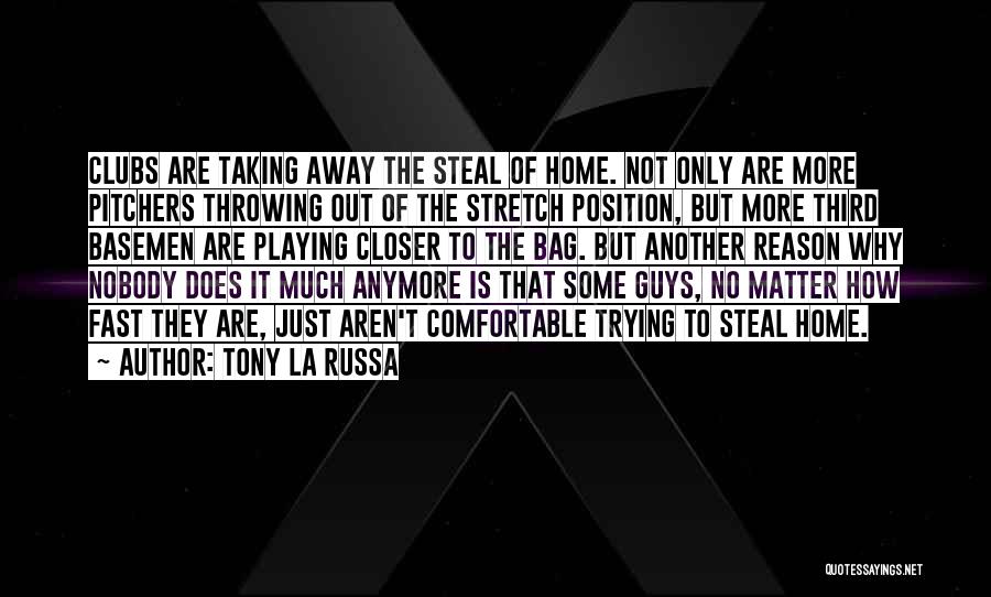 Pitchers Quotes By Tony La Russa