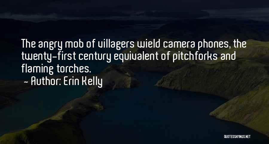 Pitchforks Quotes By Erin Kelly