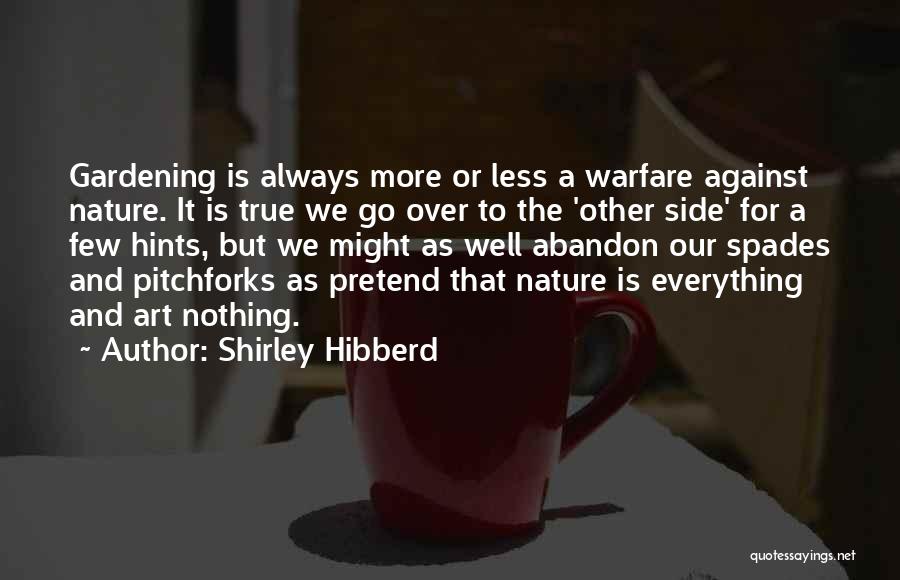 Pitchforks Quotes By Shirley Hibberd